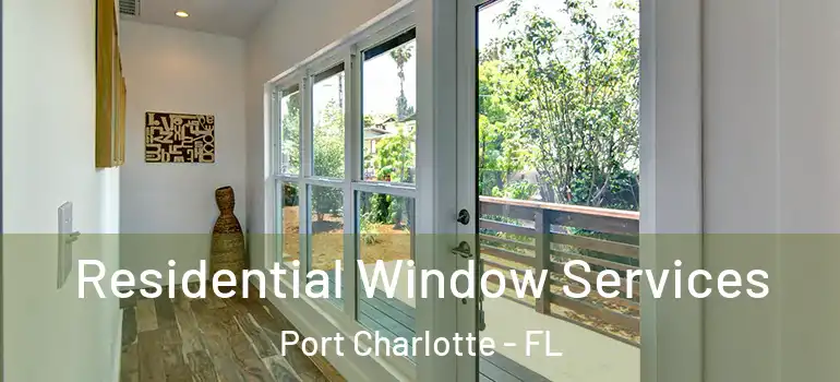  Residential Window Services Port Charlotte - FL
